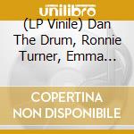 (LP Vinile) Dan The Drum, Ronnie Turner, Emma Noble - Jazzcazz vinile