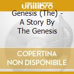 Genesis (The) - A Story By The Genesis cd