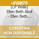 (LP Vinile) Ellen Beth Abdi - Ellen Beth Abdi vinile