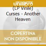 (LP Vinile) Curses - Another Heaven vinile