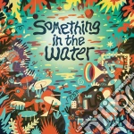 (LP Vinile) Something In The Water / Various vinile