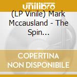 (LP Vinile) Mark Mccausland - The Spin Soundtrack (Eco-Mix Vinyl) vinile