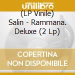(LP Vinile) Salin - Rammana. Deluxe (2 Lp) vinile