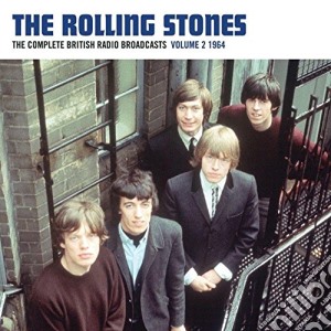 Rolling Stones (The) - The Complete British Radio Broadcasts Volume 2 1964 cd musicale di Rolling Stones (The)