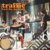Traffic - Live On Air 1967 cd musicale di Traffic