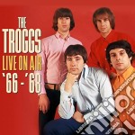 Troggs (The) - Live On Air '66 - '68 (2 Cd)