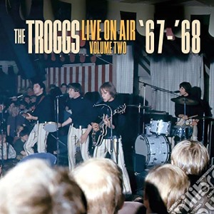 (LP Vinile) Troggs (The) - Live On Air - Vol. 2 '67 - '68 (Blue Vinyl) lp vinile