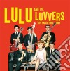 Lulu And The Luvvers - Live On Air 1965- 69 (2 Cd) cd