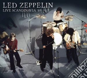 Led Zeppelin - Live Scandinavia '69 cd musicale