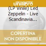 (LP Vinile) Led Zeppelin - Live Scandinavia '69 vinile