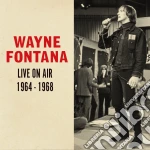 Wayne Fontana - Live On Air 1964-1968 cd