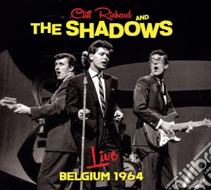 Cliff Richard & The Shadows - Live - Belgium 1964 cd musicale