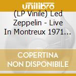 (LP Vinile) Led Zeppelin - Live In Montreux 1971 (2 Cd) vinile