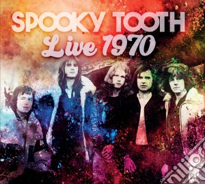 Spooky Tooth - Live 1970 cd musicale