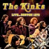 Kinks (The) - Live Boston 1972 cd