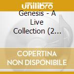 Genesis - A Live Collection (2 Cd) cd
