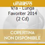 V/a - Lunga Favoriter 2014 (2 Cd) cd musicale di V/a