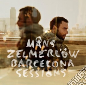 Mans Zelmerlow - Barcelona Sessions cd musicale di Mans Zelmerlow