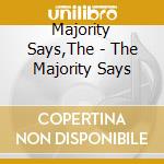 Majority Says,The - The Majority Says cd