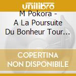 M Pokora - A La Poursuite Du Bonheur Tour - Li (2 Cd) cd