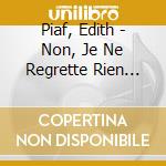 Piaf, Edith - Non, Je Ne Regrette Rien And Recital (2 Cd) cd