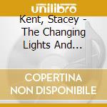 Kent, Stacey - The Changing Lights And Raconte-Moi# (2 Cd) cd