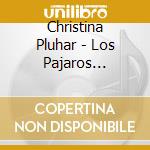 Christina Pluhar - Los Pajaros Perdidos / Mediterraneo (2 Cd) cd