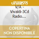 V/A - Vivaldi-3Cd Radio Classique (3 Cd) cd