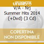 V/A - Nrj Summer Hits 2014 (+Dvd) (3 Cd) cd