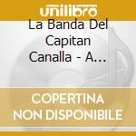 La Banda Del Capitan Canalla - A Por Ellos cd