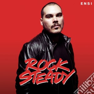 Ensi - Rock Steady cd musicale di Ensi