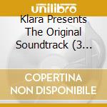 Klara Presents The Original Soundtrack (3 Cd) cd