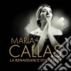 Maria Callas - La Renaissance D'Une Voix (2 Cd) cd
