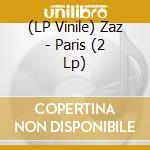 (LP Vinile) Zaz - Paris (2 Lp) vinile