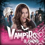 Chica Vampiro - Le Canzoni cd