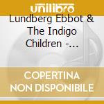Lundberg Ebbot & The Indigo Children - Backdrop People (7') cd