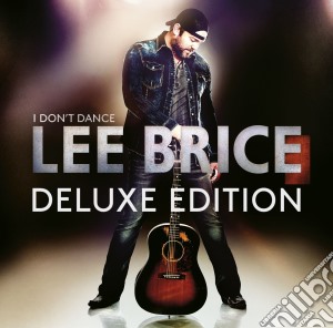 Lee Brice - I Don't Dance cd musicale di Lee Brice