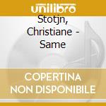 Stotjn, Christiane - Same cd