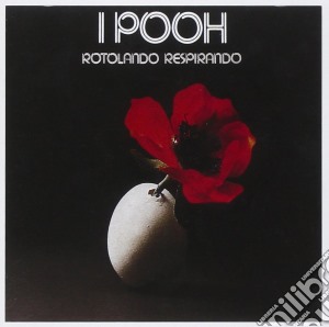 Pooh (I) - Rotolando Respirando (Remastered) cd musicale di Pooh