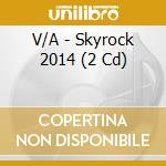 V/A - Skyrock 2014 (2 Cd) cd