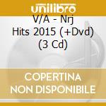 V/A - Nrj Hits 2015 (+Dvd) (3 Cd) cd musicale di V/A