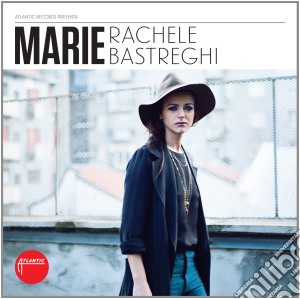 Rachele Bastreghi - Marie cd musicale di Bastreghi Rachele