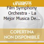 Film Symphony Orchestra - La Mejor Musica De Cine cd