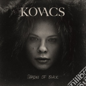 Kovacs - Shades Of Black cd musicale di Kovacs