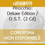 Pinocchio: Deluxe Edition / O.S.T.  (2 Cd) cd