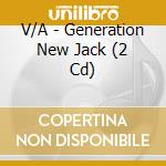 V/A - Generation New Jack (2 Cd) cd