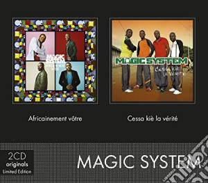 Magic System - Africainement Votre / Cessa Kia La Verite' (2 Cd) cd musicale di Magic System