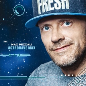 Max Pezzali - Astronave Max cd musicale di Max Pezzali