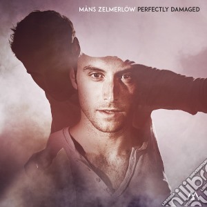 Mans Zelmerlow - Perfectly Damaged cd musicale di Mans Zelmerlow