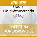 Classic Fm-Midzomernacht (3 Cd) cd